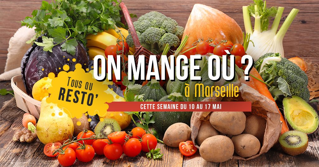 On mange où cette semaine ? (Du 10 au 17 mai )