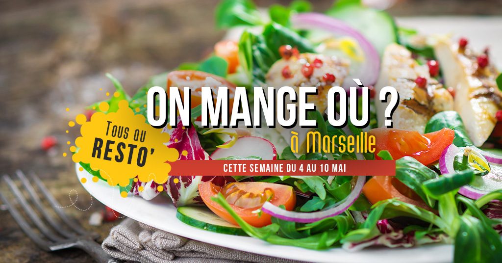 On mange où cette semaine ? (Du 4 au 10 mai )