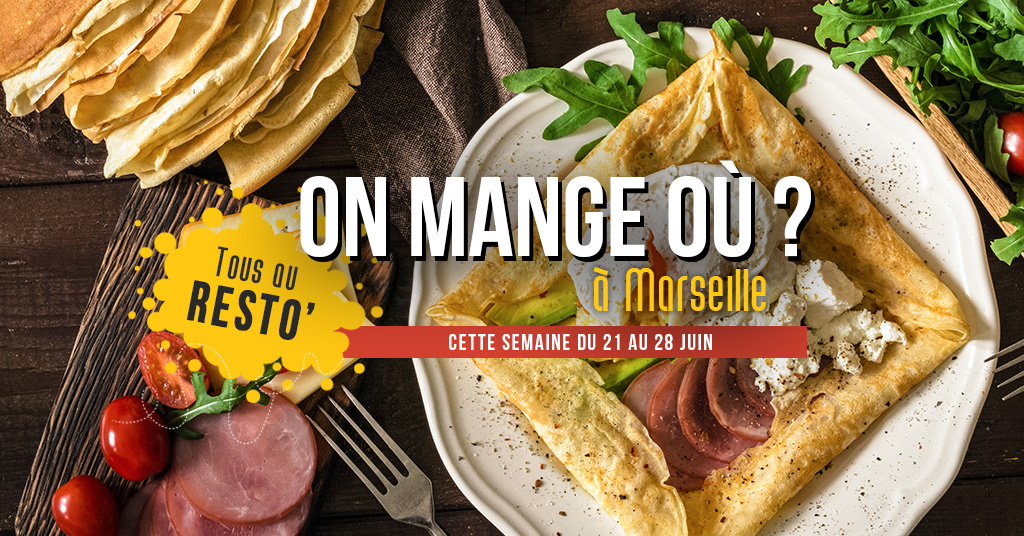 On mange où cette semaine ? (Du 21 au 28 juin)