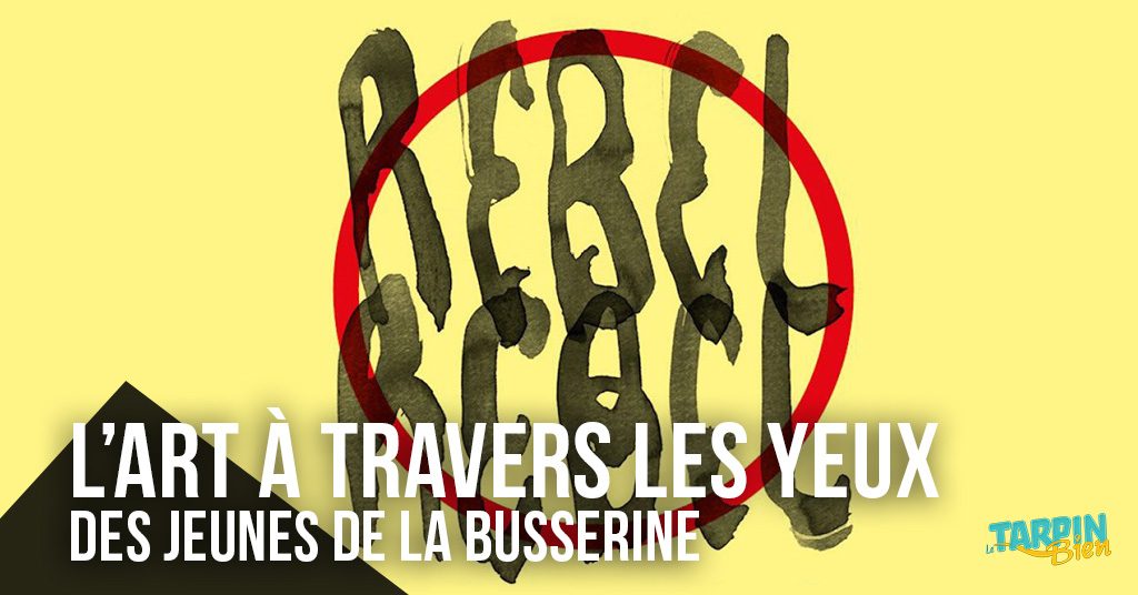 L’art à travers les yeux des jeunes de la Busserine