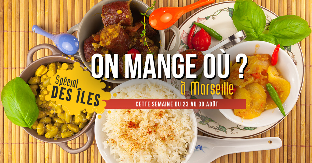 On mange où cette semaine ? Spécial des îles ! (Du 23 au 30 août)