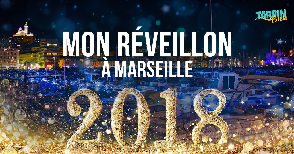 Où faire le réveillon du Nouvel an 2017-2018 à Marseille ?