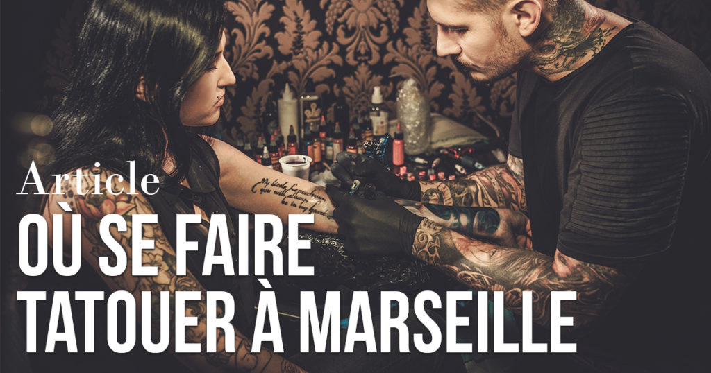 Où se faire tatouer à Marseille