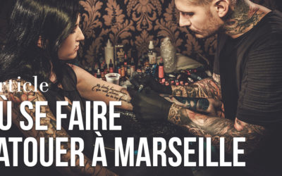 Où se faire tatouer à Marseille