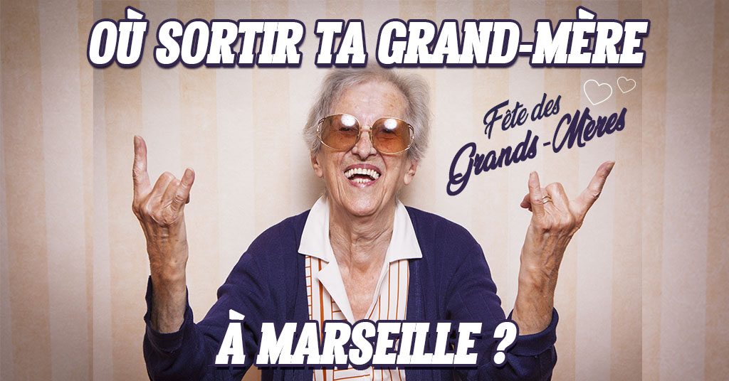 Fête des grands-mères 2019 à Marseille
