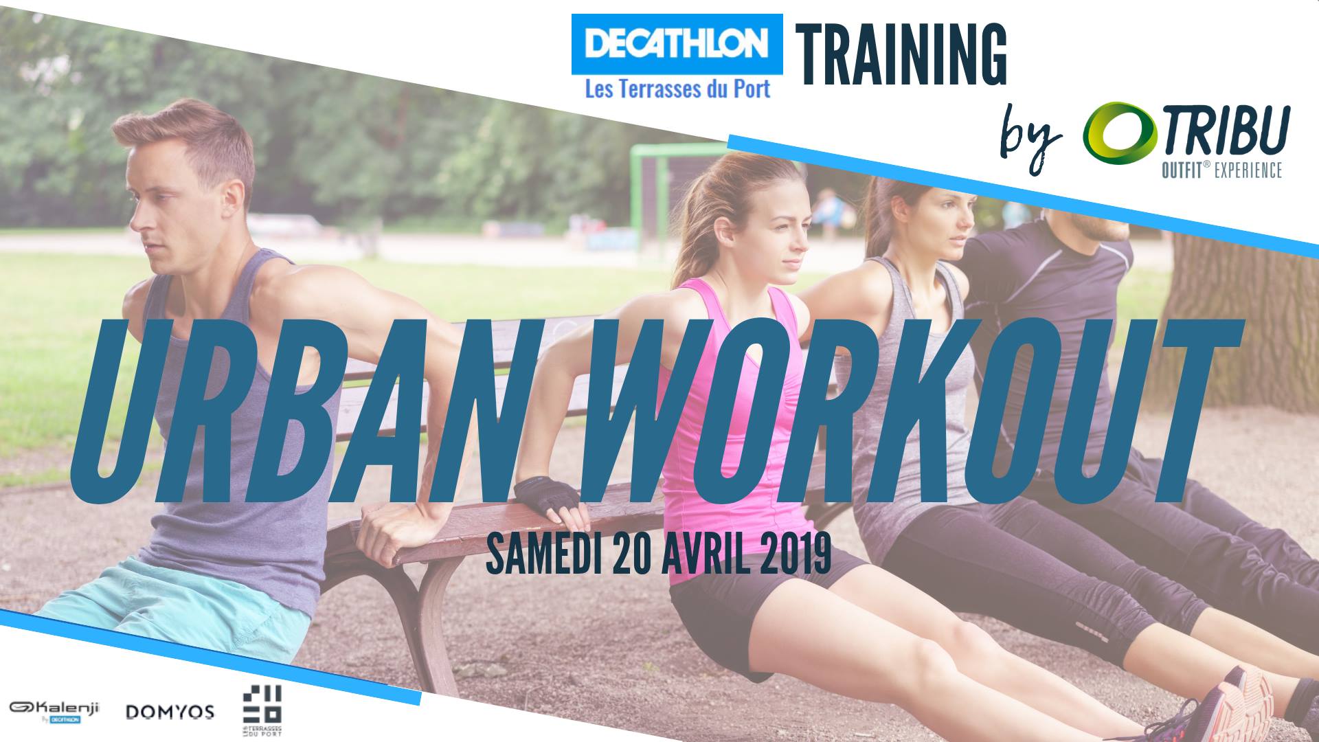 Decathlon Training by TRIBU Urban Workout Tarpin bien