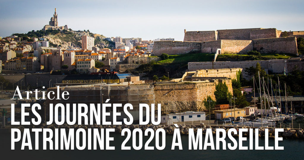 Journée du Patrimoine 2020 à Marseille – ANNULÉ