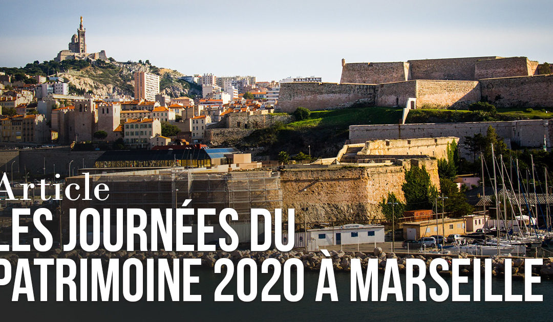 Journée du Patrimoine 2020 à Marseille – ANNULÉ