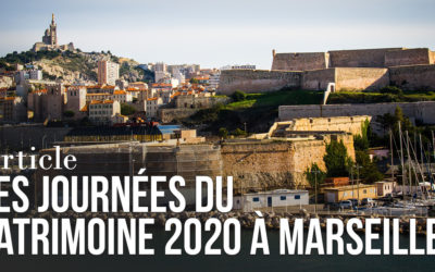 Journée du Patrimoine 2020 à Marseille – ANNULÉ