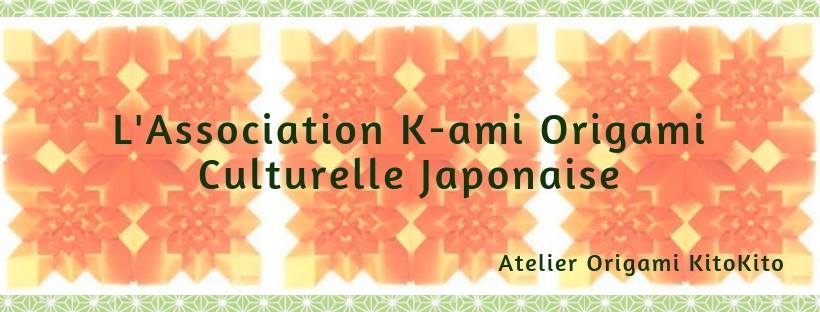 Association K-AMI Origami / Atelier Origami KitoKito / Culturelle Japonaise