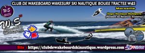 Club de Wakeboard Wakesurf Ski Nautique et Bouée Tractée