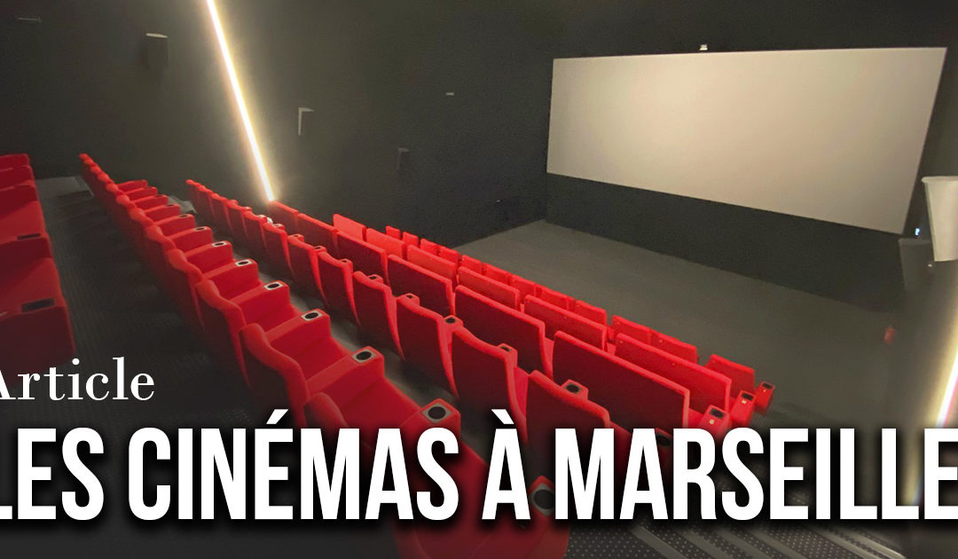 Les cinémas à Marseille