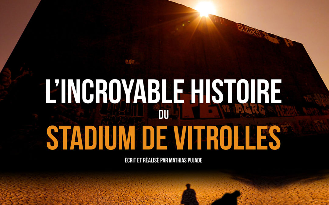 L’incroyable histoire du Stadium de Vitrolles