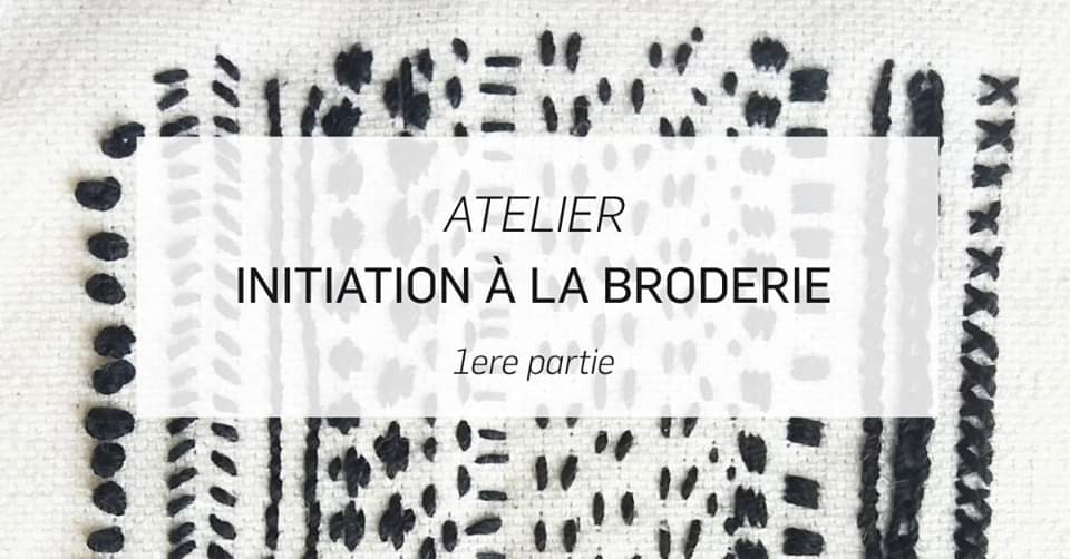 Atelier d&rsquo;Initiation à la Broderie – 1ère partie