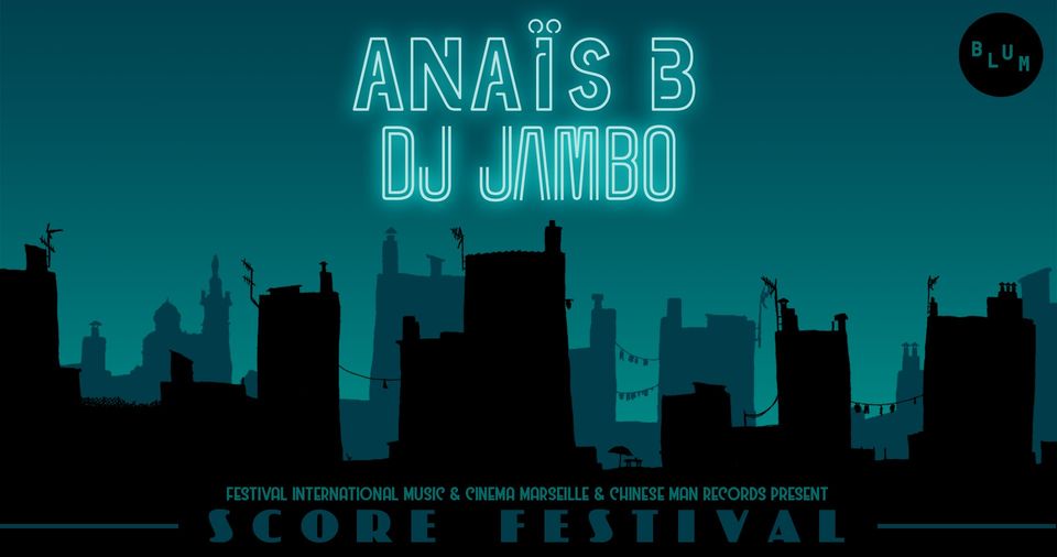 DJ Jambo & Anaïs B • À la Brasserie BLUM | SCORE FESTIVAL