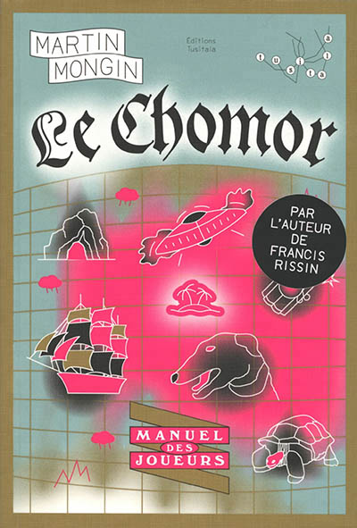 Le Chomor – Martin Mongin