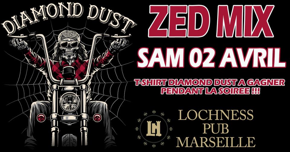 Dj Zed / Lochness Pub / Cadeaux Diamond Dust