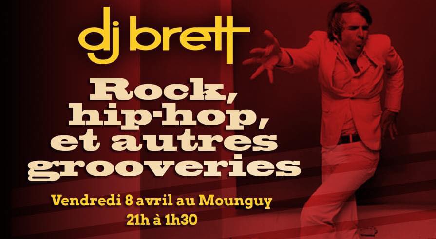 Rock, hip-hop et autres grooveries avec DJ BRETT