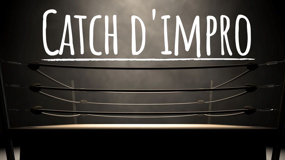 Catch d&rsquo;impro