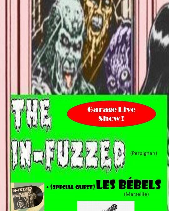 The In-Fuzzed live !  + special guest Les Bébels