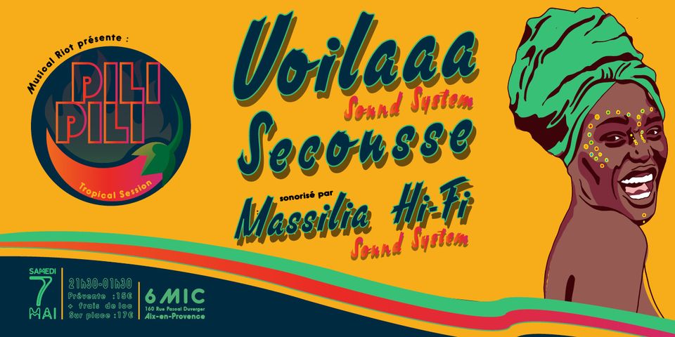 ☼ PILI PILI #1 : VOILAAA SOUND SYSTEM + SECOUSSE ☼
