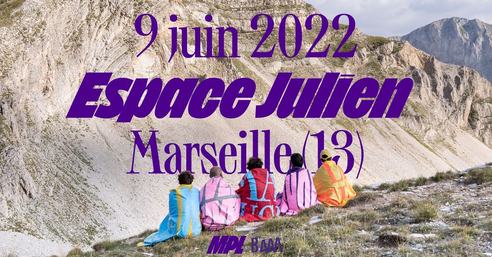 MPL • Espace Julien (Marseille) • 09/06/22