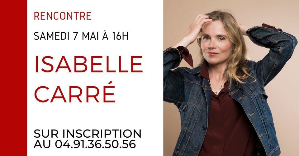 Rencontre avec Isabelle Carré