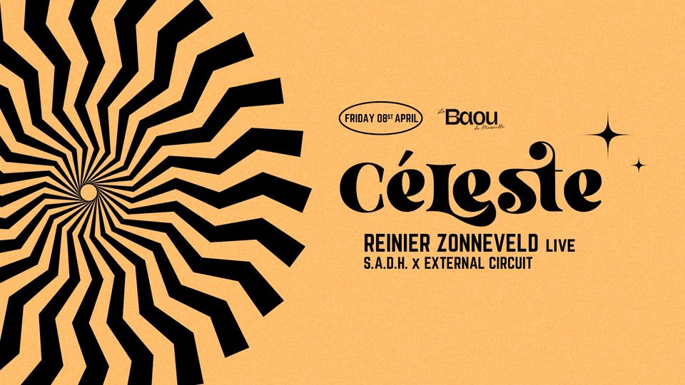 Céleste : REINIER ZONNEVELD x S.A.D.H. x EXTERNAL CIRCUIT