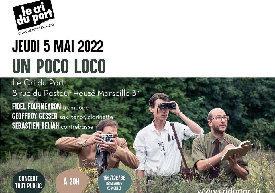Un Poco Loco – Fidel Fourneyron Trio