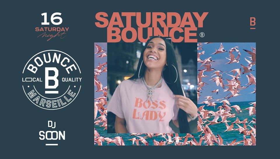 Saturday Bounce ! Soon x Kamel Night !