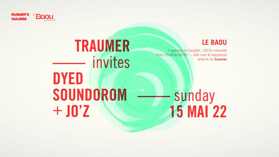 Baou : Traumer invites Dyed Soundorom