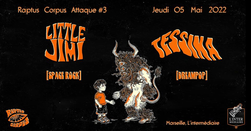 RCA #3 // Little Jimi ✘ Tessina // Marseille, L&rsquo;intermédiaire (Space Rock, Dreampop)