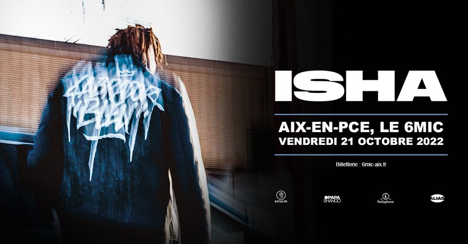ISHA / 6MIC, Aix-en-Provence