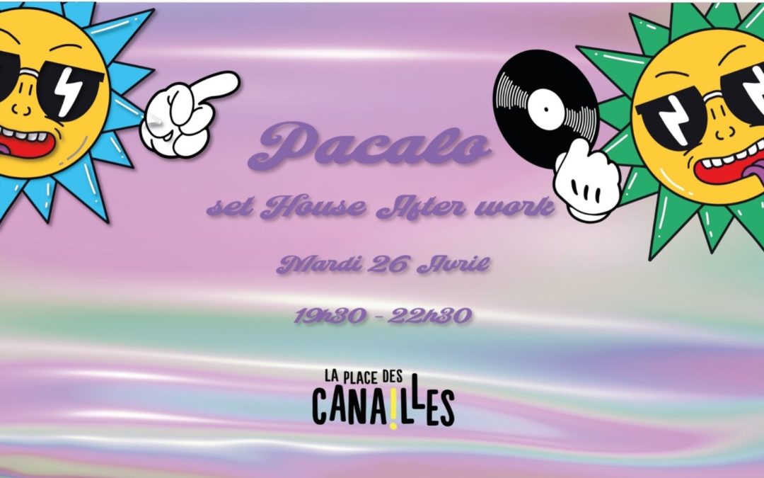 PACALO – AfterWork Canaille