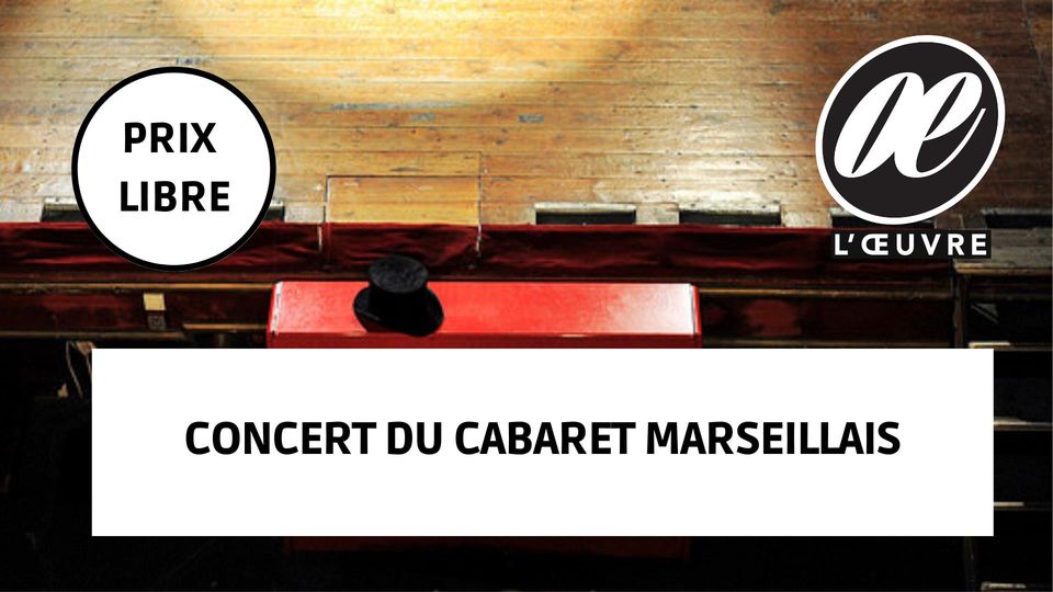 Concert du Cabaret Marseillais