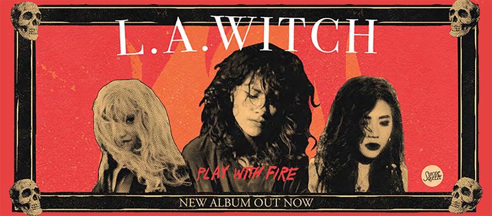 L.A Witch ( Los Angeles Garage Rock ) + Pleasures