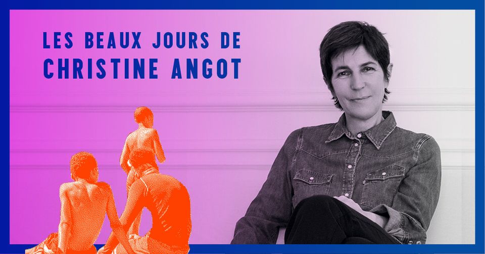 Grand entretien | Les beaux jours de Christine Angot