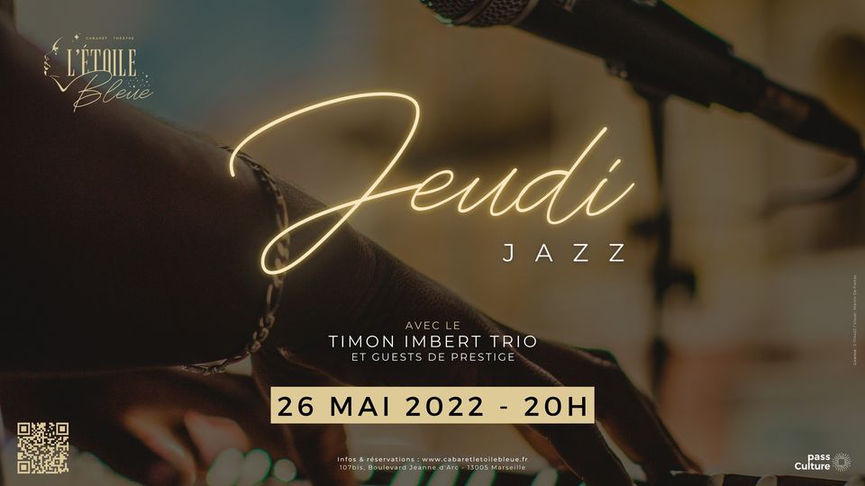 Jeudi Jazz – Timon Imbert Trio + Guests + Food Truck