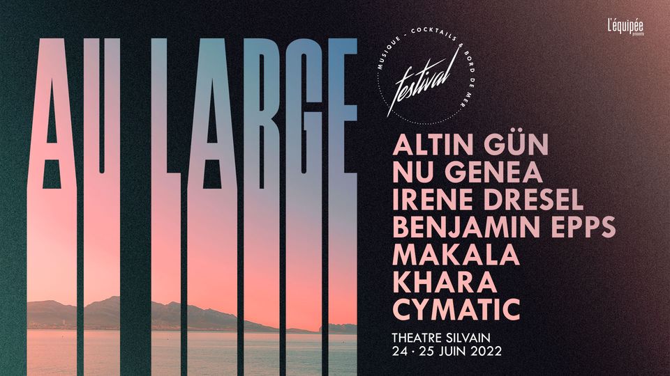 AU LARGE FESTIVAL 2022 ⎈ 2ᵉ Édition