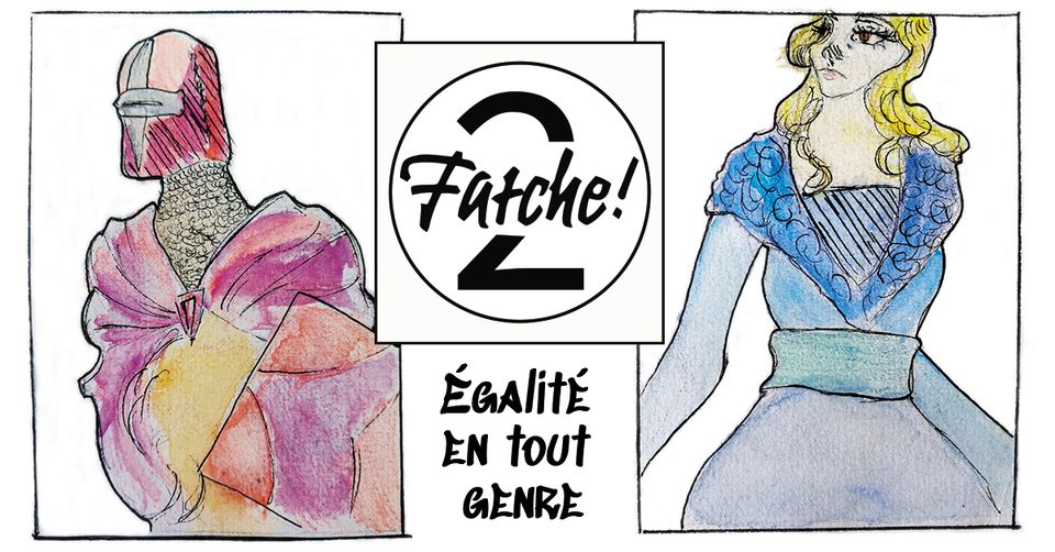 Fatche 2 ! « Egalité en tout genre »