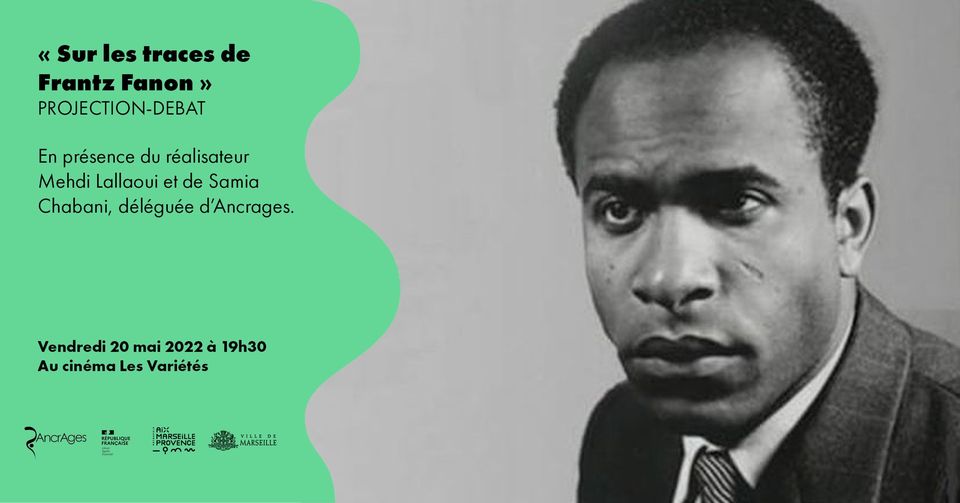 Projection-débat : « Sur les traces de Frantz Fanon » de Mehdi Lallaoui
