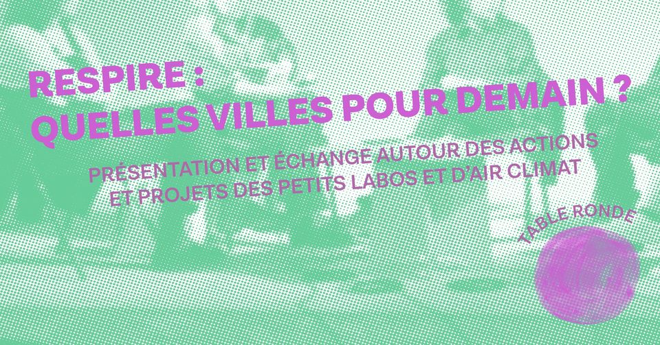 RESPIRE : Quelles villes pour demain ?