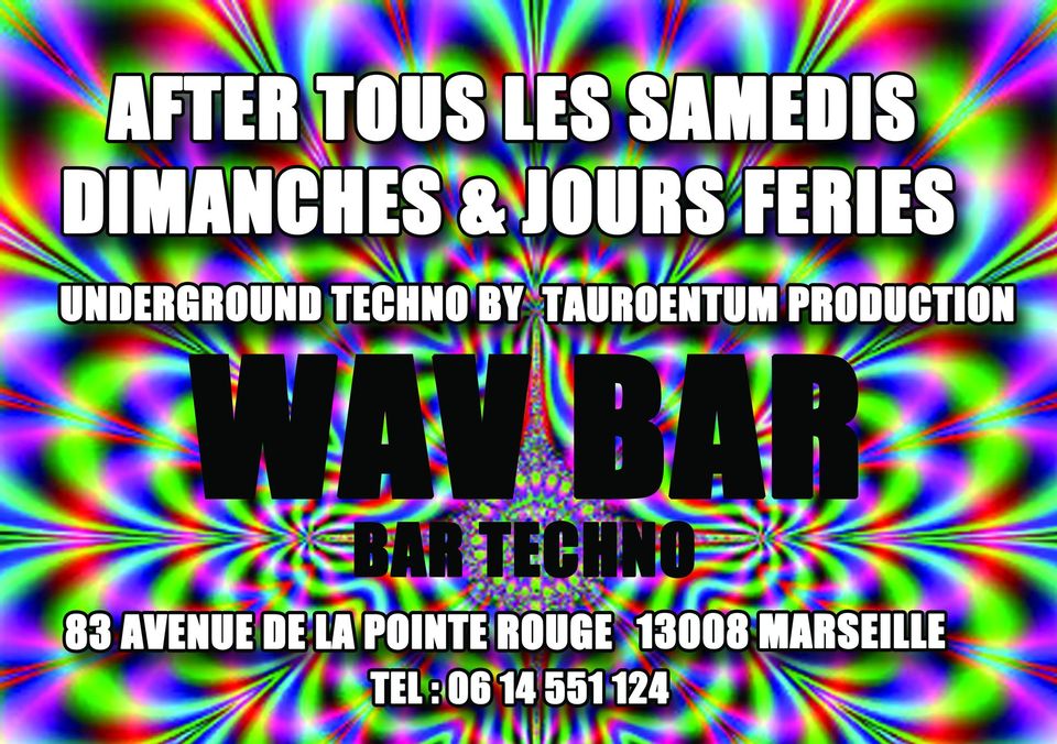 After Marseille : Techno & No Limit @ Wav Bar