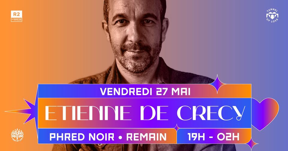 R2 Rooftop x Tunnel Of Love : ETIENNE DE CRÉCY