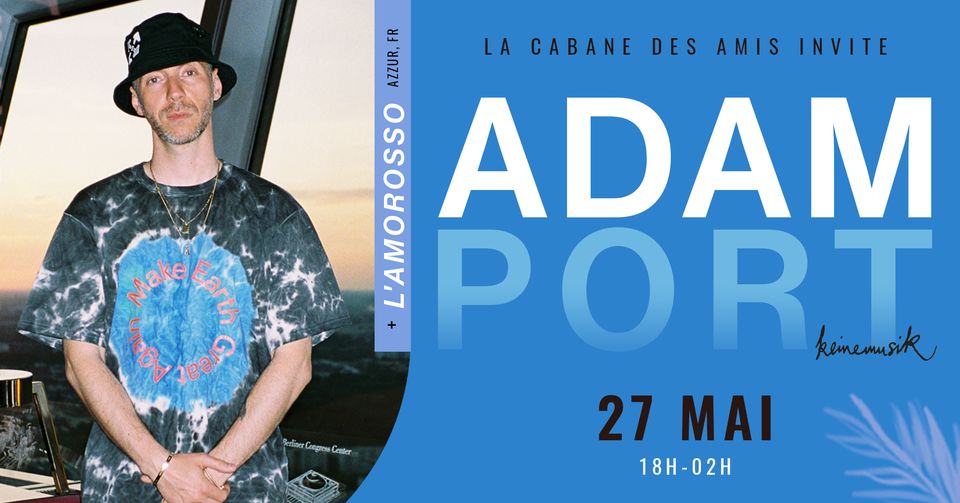 Adam Port at La Cabane des Amis, Marseille – 27/05/22