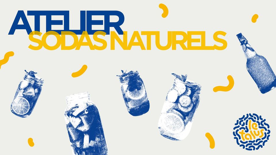 Atelier Sodas Naturels x La Fermentation de Philou | Le Talus Jardin