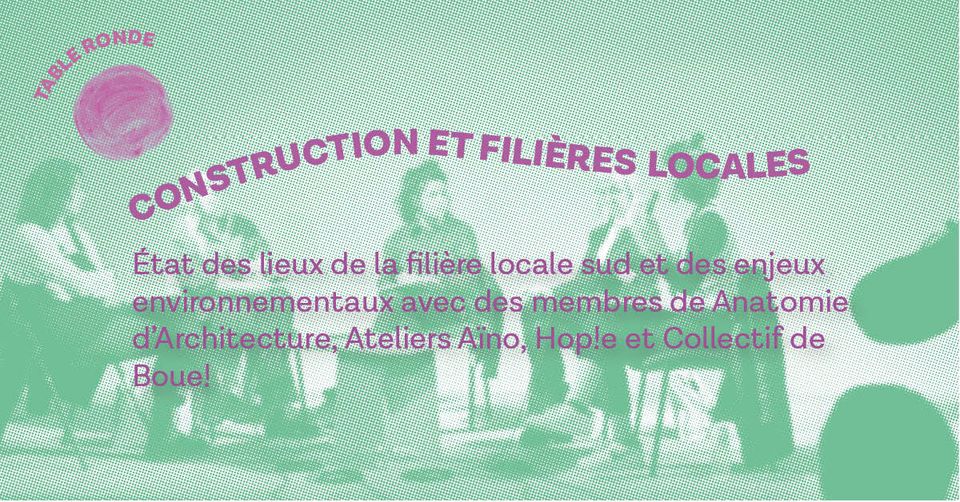 Table ronde : Construction et filières locales