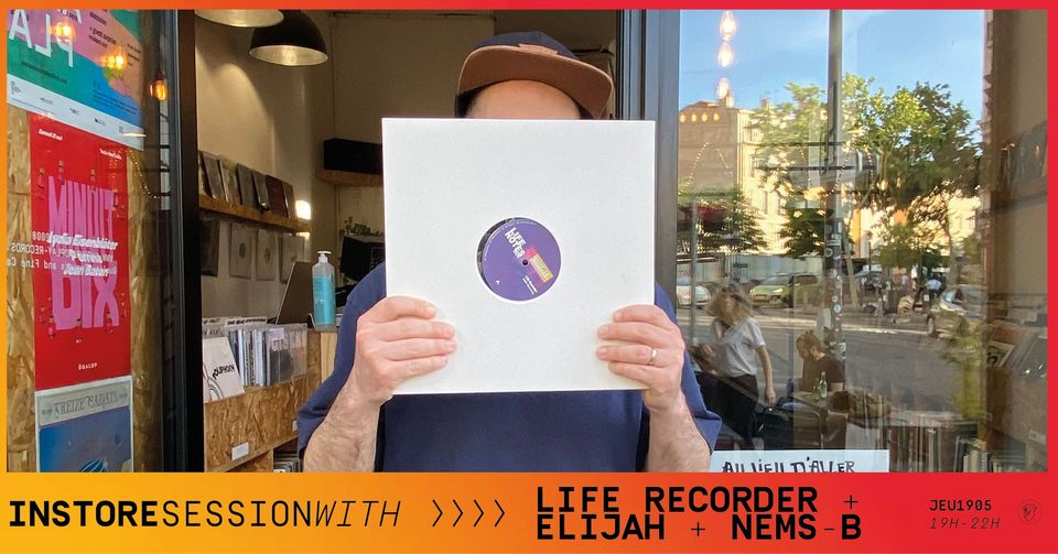 E&P INSTORE with LIFE RECORDER + ELIJAH + NEMS-B (LN004: STILL MOVING EP RELEASE PARTY)