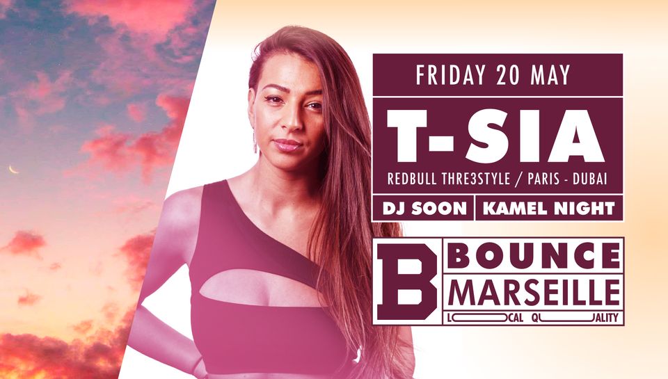 Friday Bounce ! T-Sia x Soon x Kamel Night !
