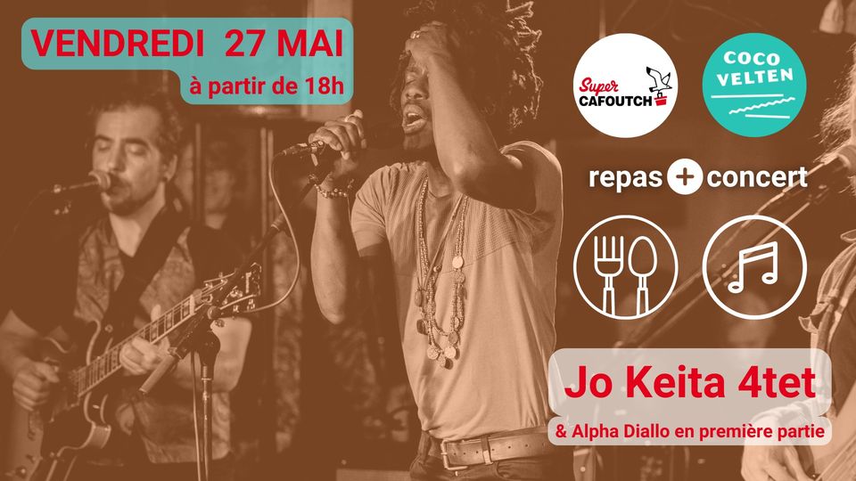 Repas-concert Jo Keita 4tet • Super Cafoutch à Coco Velten